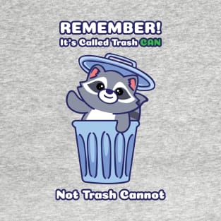 Trash Can! T-Shirt